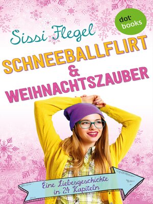cover image of Schneeballflirt und Weihnachtszauber
